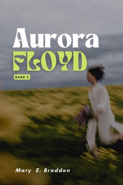 Aurora Floyd (eBook, ePUB) - Braddon, Mary Elizabeth