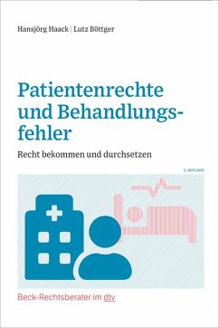Patientenrechte und Behandlungsfehler (eBook, PDF) - Haack, Hansjörg; Böttger, Lutz