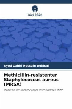 Methicillin-resistenter Staphylococcus aureus (MRSA) - Hussain Bukhari, Syed Zahid