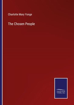 The Chosen People - Yonge, Charlotte Mary