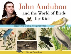 Cover John Audubon and the World of Birds for Kids (eBook, ePUB)