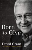 Born to Give (eBook, ePUB)