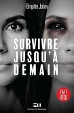Survivre jusqu'à demain (eBook, ePUB)