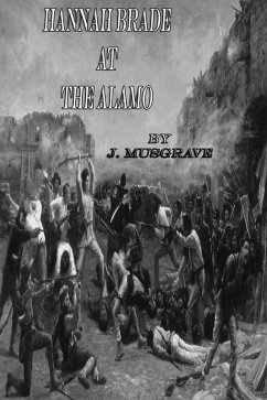 Hannah Brade at the Alamo (eBook, ePUB) - Musgrave, James