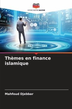 Thèmes en finance islamique - Djebbar, Mahfoud