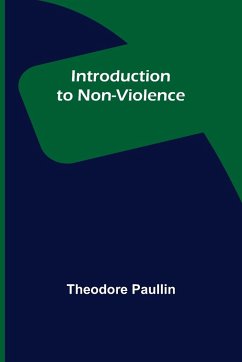 Introduction to Non-Violence - Paullin, Theodore