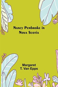 Nancy Pembroke in Nova Scotia - T. van Epps, Margaret