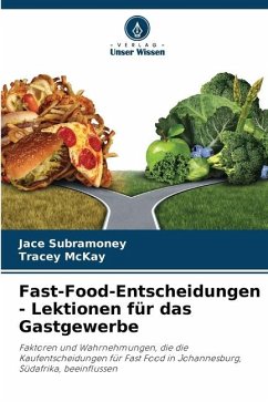 Fast-Food-Entscheidungen - Lektionen für das Gastgewerbe - Subramoney, Jace;McKay, Tracey