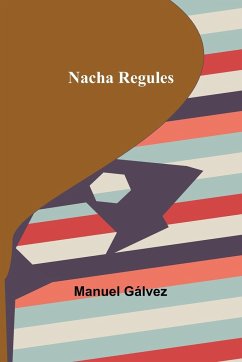 Nacha Regules - Gálvez, Manuel