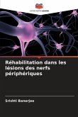 Réhabilitation dans les lésions des nerfs périphériques