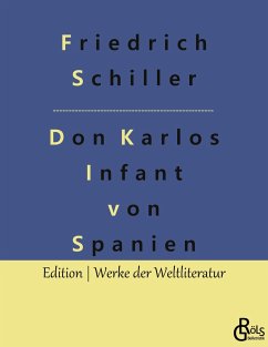 Don Karlos - Schiller, Friedrich