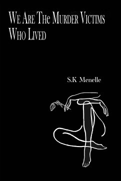 We Are the Murder Victims Who Lived - Menelle, S K