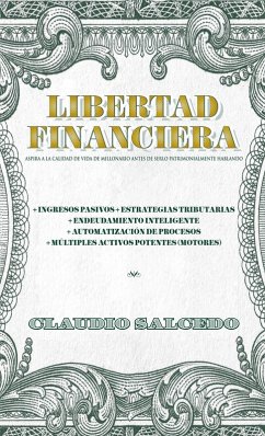 Libertad financiera (eBook, ePUB) - Salcedo Gabrielli, Claudio