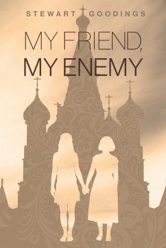 My Friend, My Enemy - Goodings, Stewart