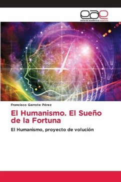 El Humanismo. El Sueño de la Fortuna - Garrote Pérez, Francisco