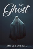 MY GHOST