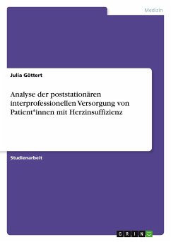 Analyse der poststationären interprofessionellen Versorgung von Patient*innen mit Herzinsuffizienz - Göttert, Julia