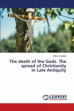 The death of the Gods. The spread of Christianity in Late Antiquity