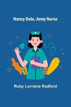 Nancy Dale, Army Nurse - Lorraine Radford, Ruby