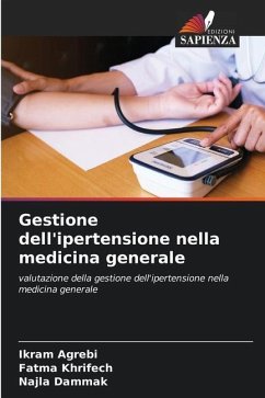 Gestione dell'ipertensione nella medicina generale - Agrebi, Ikram;Khrifech, Fatma;Dammak, Najla