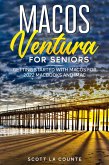 MacOS Ventura for Seniors: An Insanely Simple Guide to Using MacOS 12 for MacBooks and iMacs (eBook, ePUB) MacOS Ventura for Seniors: An Insanely Simple Guide to Using MacOS 12 for MacBooks and iMacs (eBook, ePUB)