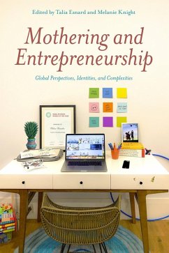 Cover Mothering and Entrepreneurship: Global perspectives, Identities and Complexities (eBook, ePUB)