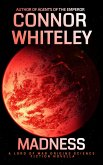 Madness: A Lord Of War Origins Science Fiction Novella (Lord Of War Origins Science Fiction Trilogy, #2) (eBook, ePUB)