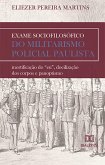 Exame sociofilosófico do militarismo policial paulista (eBook, ePUB)