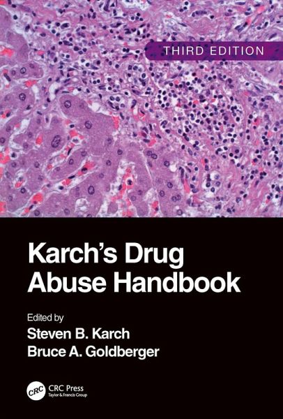 Karch's Drug Abuse Handbook (eBook, ePUB) Karch's Drug Abuse Handbook (eBook, ePUB)