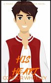 His Heart: A Young Adult Gay Romance Novella (eBook, ePUB)