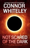 Not Scared Of The Dark: A Lord Of War Origins Science Fiction Novella (Lord Of War Origins Science Fiction Trilogy, #1) (eBook, ePUB)
