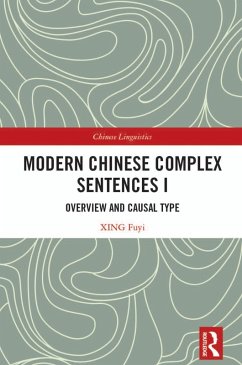Modern Chinese Complex Sentences I (eBook, PDF) - Fuyi, Xing