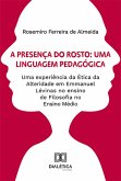 A presença do rosto: uma linguagem pedagógica (eBook, ePUB)