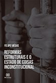 Reformas estruturais e o estado de coisas inconstitucional (eBook, ePUB)