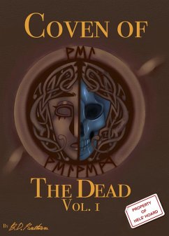 Coven of the Dead Vol 1 (Hel's Hoard) (eBook, ePUB) - Panthona, B. D. Coven of the Dead Vol 1 (Hel's Hoard) (eBook, ePUB) - Panthona, B. D.