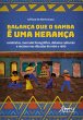 Balança que o Samba é uma Herança:... - Bild 1