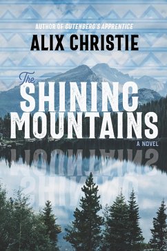 The Shining Mountains (eBook, ePUB) - Christie, Alix