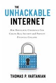 Unhackable Internet (eBook, ePUB)
