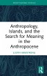 Anthropology, Islands, and the Search... - Bild 1