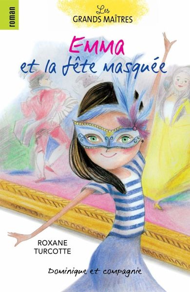 Emma et la fête masquée (eBook, PDF) Emma et la fête masquée (eBook, PDF)