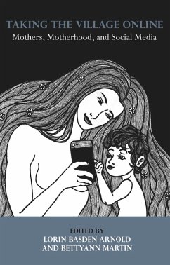Cover Taking the Village Online: Mothers, Motherhood and Social Media (eBook, PDF)