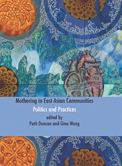 Cover Mothering in East Asian Communities;Politics and Practices (eBook, ePUB)
