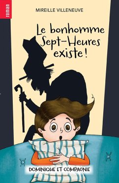 Cover Le bonhomme Sept-Heures existe ! (eBook, PDF)