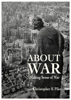 About War (eBook, ePUB) - Pike, Christopher K