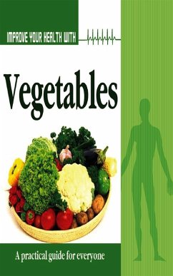 Cover Improve Your Health With Vegetables (eBook, ePUB)
