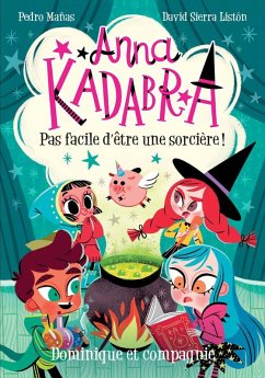 Cover Anna Kadabra - Pas facile d'etre une sorciere! (eBook, PDF)