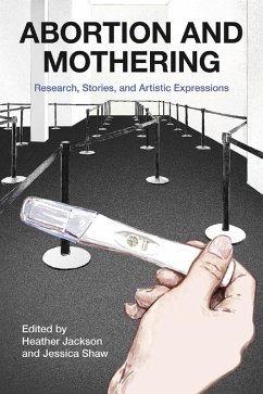 Cover Abortion and Mothering: Research, Stories, and Artistic Expressions (eBook, PDF)