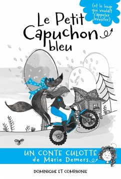 Cover Le petit capuchon bleu (et le loup qui voulait s'appeler Jennifer) (eBook, PDF)