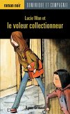 Lucie Wan et le voleur collectionneur (eBook, PDF) Lucie Wan et le voleur collectionneur (eBook, PDF)