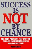 Success is Not By Chance (eBook, ePUB) Success is Not By Chance (eBook, ePUB)